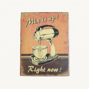 Plaque metal vintage Mix it up 01